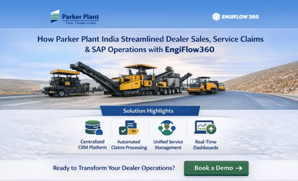How Parker Plant India Gained Control Over Dealer Sales, Service Claims & SAP Operations with EngiFlow360